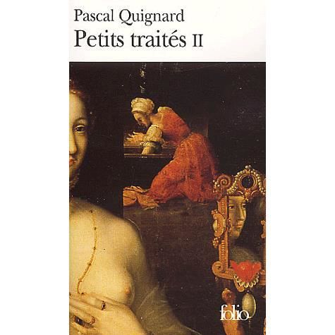 Cover for Pascal Quignard · Petits Traites 2 (Folio) (French Edition) (Paperback Book) [French edition] (1997)