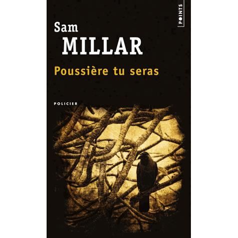 Cover for Sam Millar · Poussire tu seras (N/A) (2013)