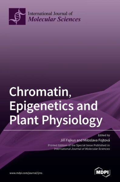 Cover for Chromatin, Epigenetics and Plant Physiology (Hardcover Book) (2020)
