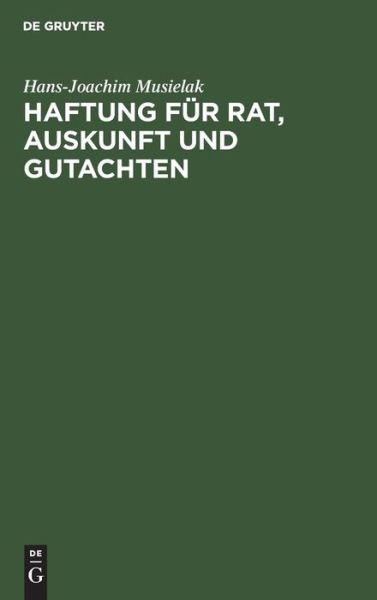 Cover for Musielak · Haftung für Rat, Auskunft und (Book) (1974)