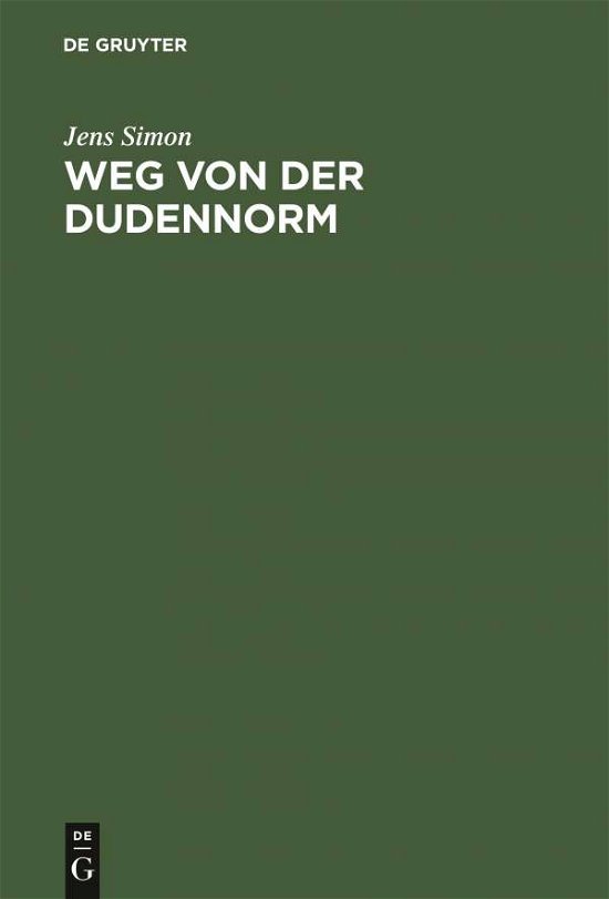 Cover for Jens Simon · Weg von der Dudennorm (Bok) (1991)