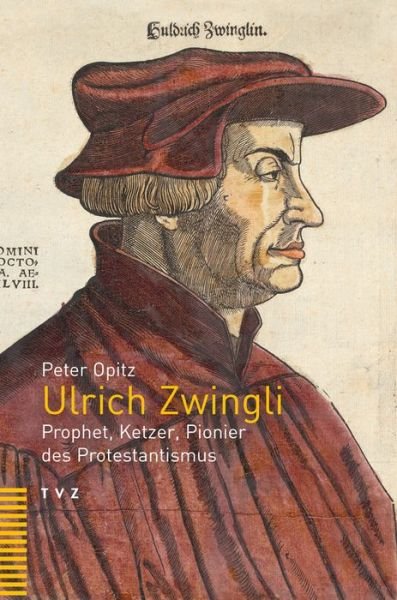 Cover for Opitz · Ulrich Zwingli (Bog) (2015)