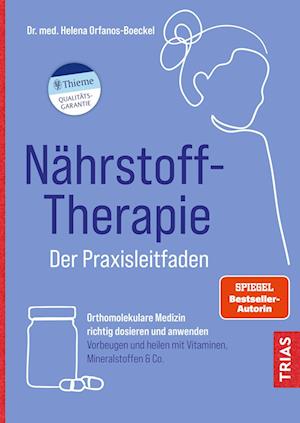 Cover for Helena Orfanos-Boeckel · Nährstoff-Therapie - Der Praxisleitfaden (Book) (2023)