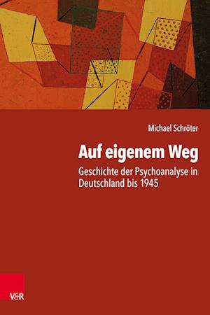 Cover for Michael Schröter · Auf Eigenem Weg (Book) (2022)