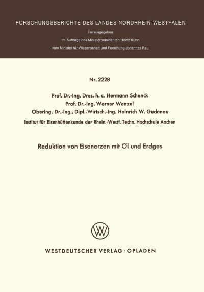 Cover for Hermann Schenck · Reduktion Von Eisenerzen Mit OEl Und Erdgas - Forschungsberichte Des Landes Nordrhein-Westfalen (Pocketbok) [1972 edition] (1972)