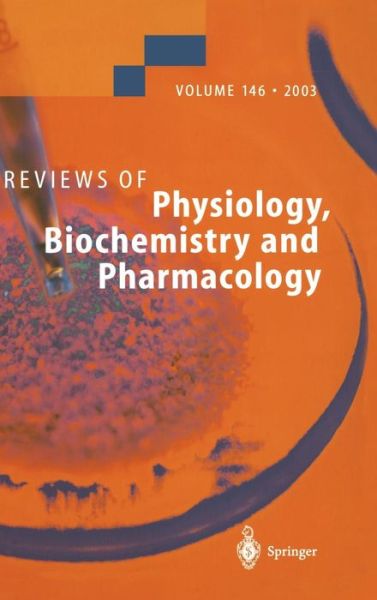 Cover for M a Jakupec · Reviews of Physiology, Biochemistry and Pharmacology - Reviews of Physiology, Biochemistry and Pharmacology (Hardcover Book) [2003 edition] (2003)