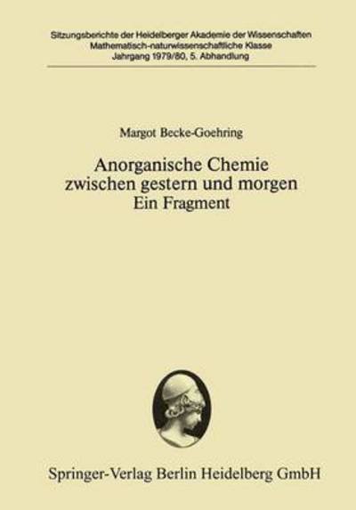 Cover for Margot Becke-Goehring · Anorganische Chemie Zwischen Und Morgen: Ein Fragment (Paperback Book) [1980 edition] (1980)