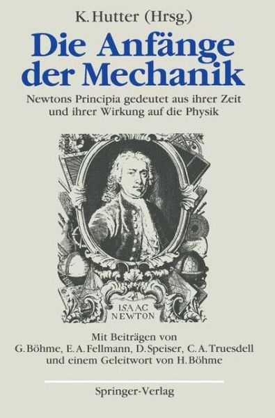 Die Anfange der Mechanik - Kolumban Hutter - Books - Springer-Verlag Berlin and Heidelberg Gm - 9783540510284 - July 24, 1989