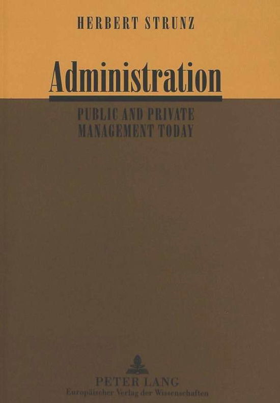 Cover for Herbert Strunz · Administration: Public and Private Management Today (Paperback Book) (1995)