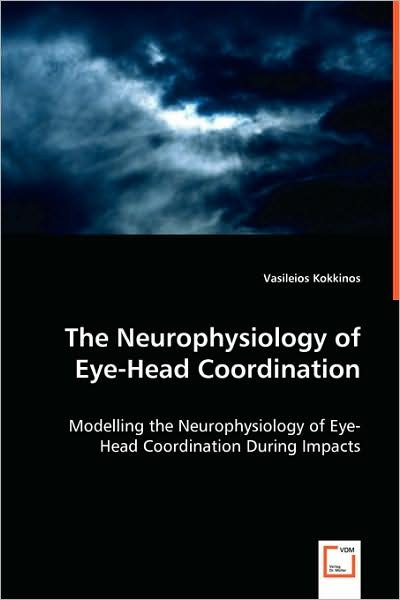 Cover for Vasileios Kokkinos · The Neurophysiology of Eye-head Coordination (Paperback Book) (2008)