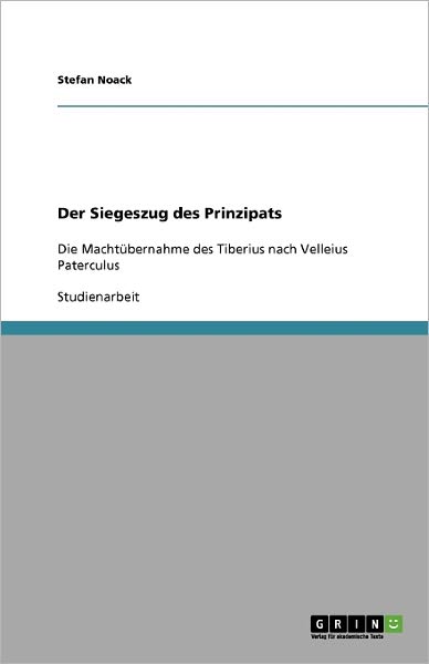 Cover for Noack · Der Siegeszug des Prinzipats (Book) [German edition] (2009)