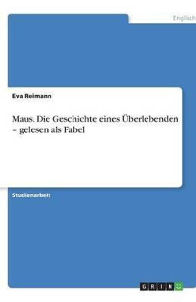 Maus. Die Geschichte eines Über - Reimann - Boeken -  - 9783640683284 - 31 augustus 2010