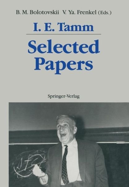 Cover for Igor E. Tamm · Selected Papers (Paperback Book) [Softcover reprint of the original 1st ed. 1991 edition] (2011)