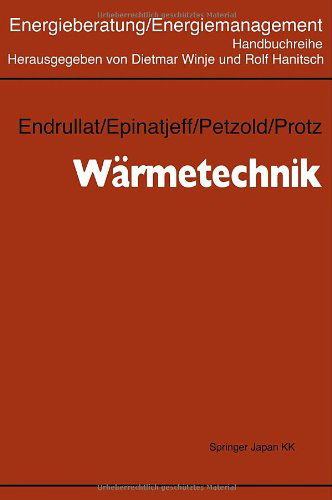 Cover for Klaus Endrullat · Warmetechnik (Paperback Book) [Softcover Reprint of the Original 1st 1987 edition] (2014)