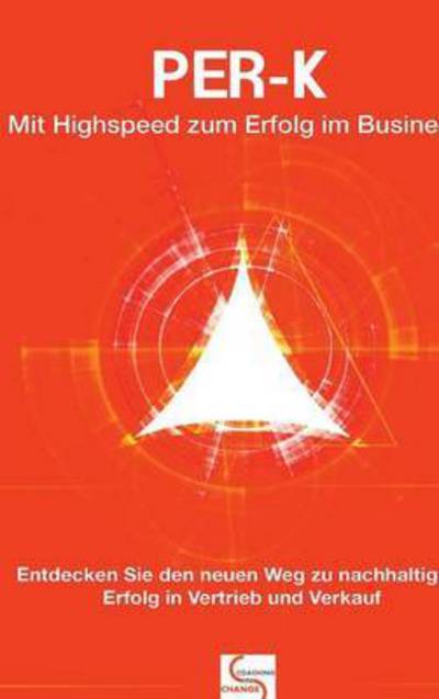 Cover for Gisela Schlüter · PER-K Mit Highspeed zum Erfolg im Business (Hardcover Book) (2016)