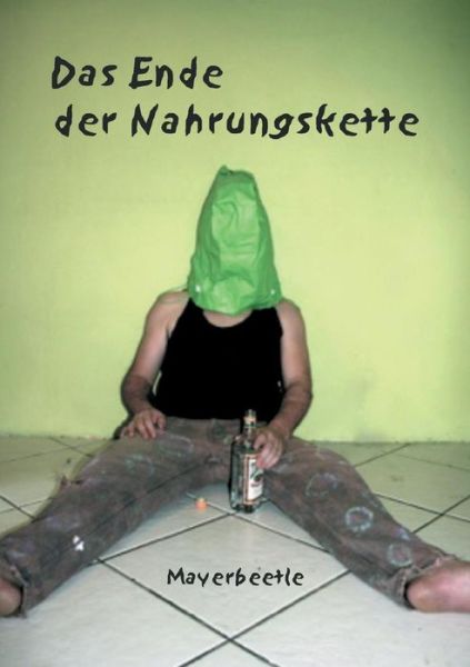 Cover for Mayerbeetle · Das Ende der Nahrungskette (Book) (2015)