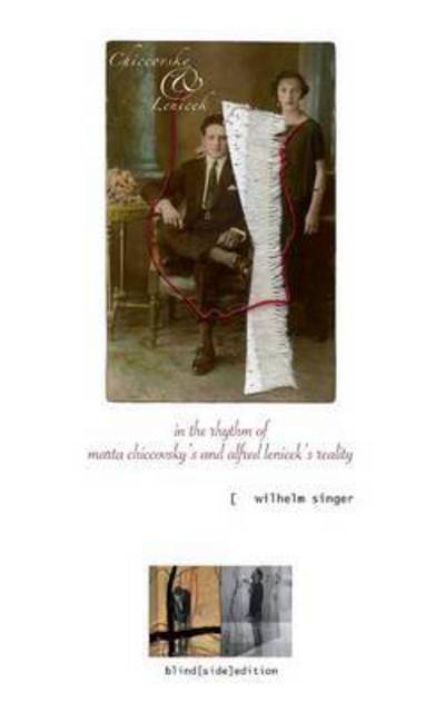 Cover for Wilhelm Singer · In the Rhythm of Marta Chiccovsky's and Alfred Lenicek's Reality (Paperback Book) (2015)