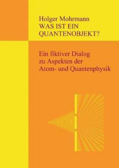 Cover for Mohrmann · Was ist ein Quantenobjekt? (Book) (2018)