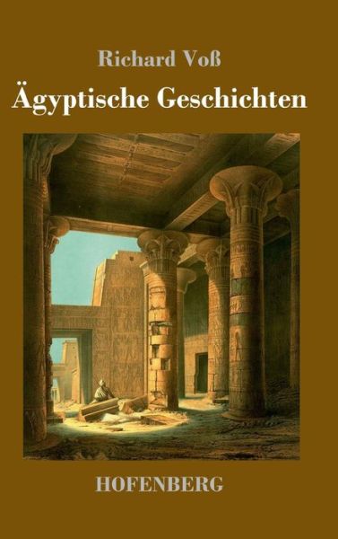 Ägyptische Geschichten - Voß - Bücher -  - 9783743726284 - 6. Juli 2018