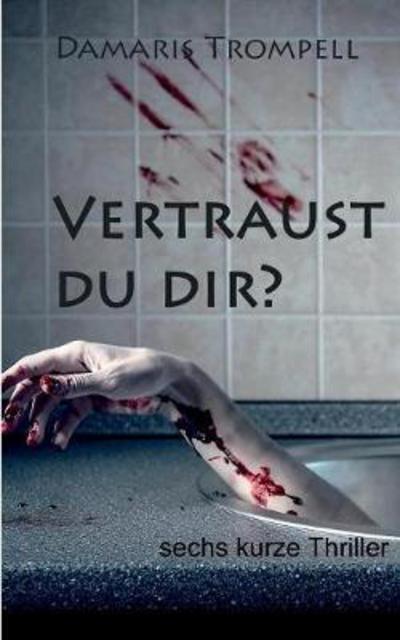 Cover for Trompell · Vertraust du dir? (Book) (2018)