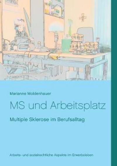 Cover for Moldenhauer · MS und Arbeitsplatz (Book) (2018)
