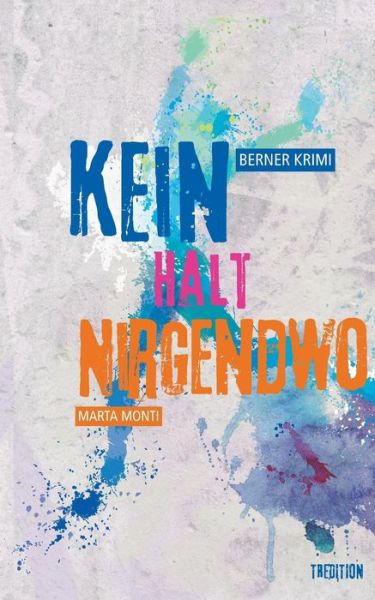 Cover for Monti · Kein Halt Nirgendwo (Book) (2018)