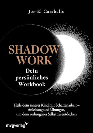 Cover for Jor-el Caraballo · Shadow Work – Dein persönliches Workbook (Book) (2024)