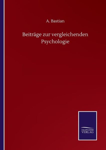 Cover for A Bastian · Beitrage zur vergleichenden Psychologie (Paperback Book) (2020)