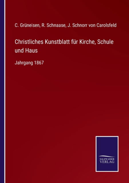 Cover for C Gruneisen · Christliches Kunstblatt fur Kirche, Schule und Haus (Paperback Book) (2021)