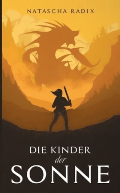 Cover for Natascha Radix · Die Kinder der Sonne (Paperback Book) (2021)