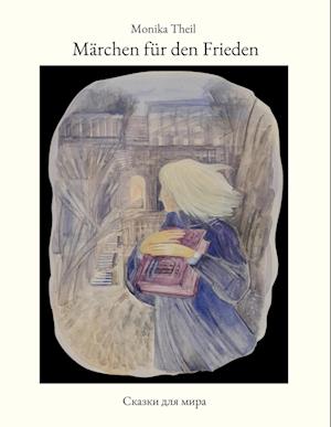 Cover for Monika Theil · Märchen für den Frieden (Book) (2024)