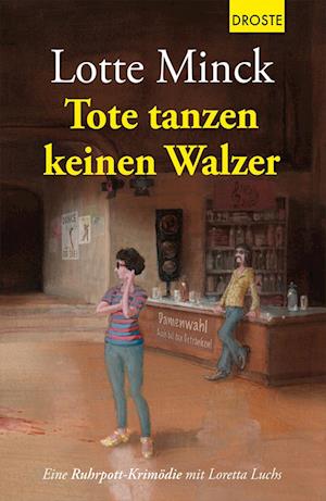 Cover for Lotte Minck · Tote tanzen keinen Walzer (Paperback Book) (2022)