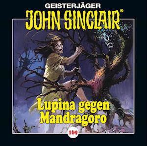 Lupina Gegen Mandragoro - Folge 169 - John Sinclair - Music -  - 9783785786284 - March 22, 2024