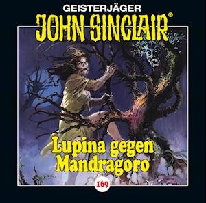 Cover for John Sinclair · Lupina Gegen Mandragoro - Folge 169 (CD) (2024)