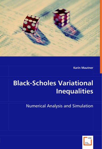 Cover for Karin Mautner · Black-scholes Variational Inequalities: Numerical Analysis and Simulation (Paperback Book) (2008)