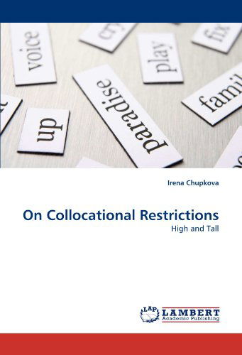 Cover for Irena Chupkova · On Collocational Restrictions: High and Tall (Paperback Book) (2010)
