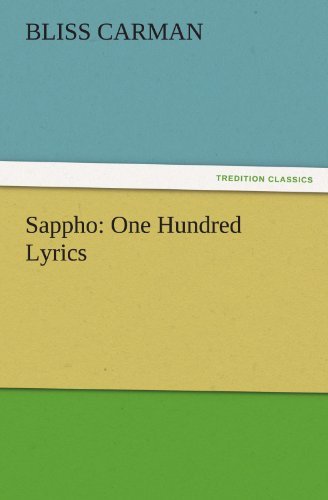 Cover for Bliss Carman · Sappho: One Hundred Lyrics (Tredition Classics) (Paperback Book) (2011)