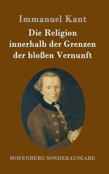 Cover for Kant · Die Religion innerhalb der Grenzen (Bog) (2016)
