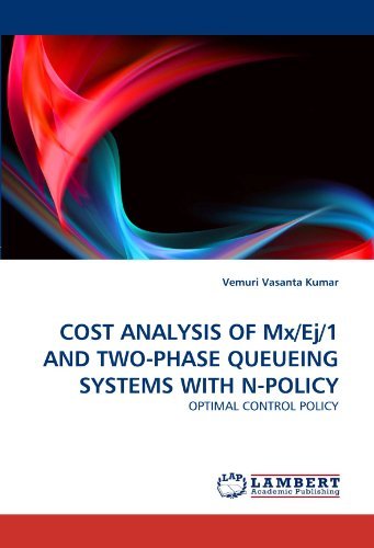 Cover for Vemuri Vasanta Kumar · Cost Analysis of Mx/ej/1 and Two-phase Queueing Systems with N-policy: Optimal Control Policy (Taschenbuch) (2010)