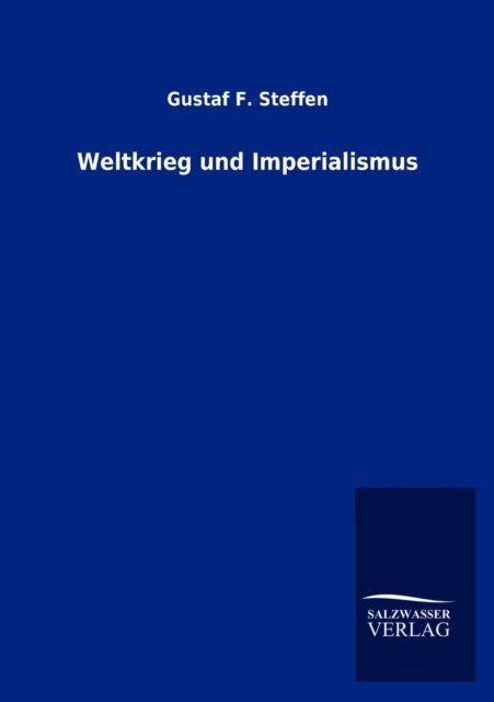 Cover for Gustaf F. Steffen · Weltkrieg Und Imperialismus (Paperback Bog) [German edition] (2012)