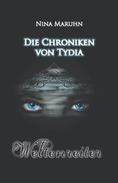 Cover for Nina Maruhn · Die Chroniken von Tydia (Paperback Book) (2012)