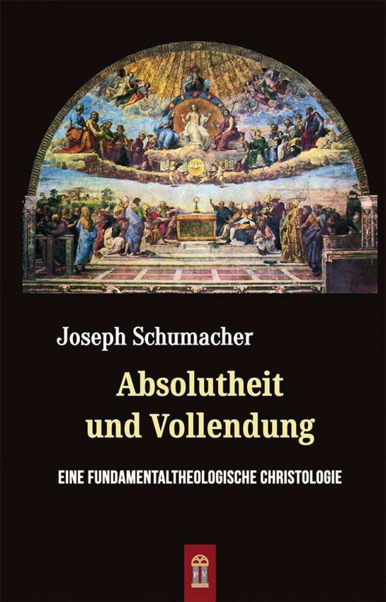 Cover for Schumacher · Absolutheit und Vollendung (Book)