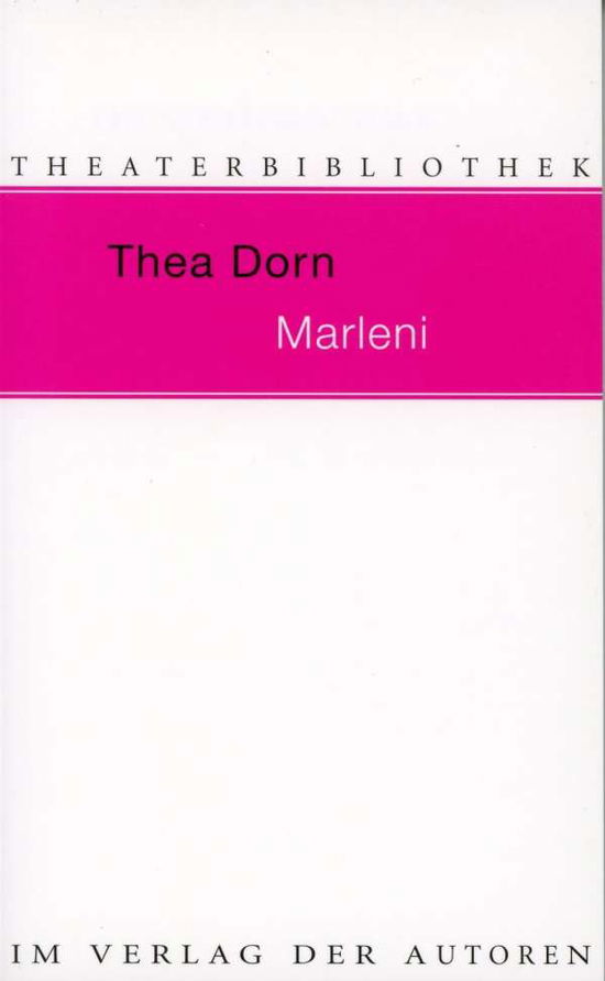 Marleni - Thea Dorn - Books - Verlag Der Autoren - 9783886612284 - September 1, 2000