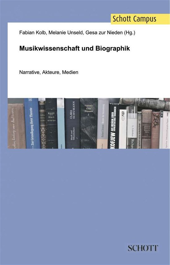Cover for Unseld · Musikwissenschaft und Biographik (Book) (2019)