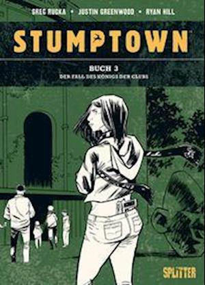 Stumptown. Band 3 - Greg Rucka - Libros - Splitter Verlag - 9783967920284 - 22 de abril de 2022