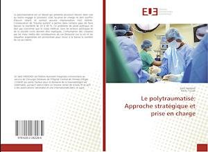 Cover for Haddadi · Le polytraumatisé: Approche str (Book)