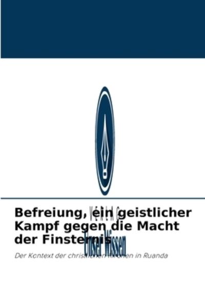 Cover for Habamenshi Vedaste · Befreiung, ein geistlicher Kampf gegen die Macht der Finsternis (Paperback Book) (2021)