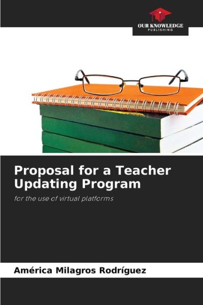 Cover for America Milagros Rodriguez · Proposal for a Teacher Updating Program (Paperback Book) (2021)