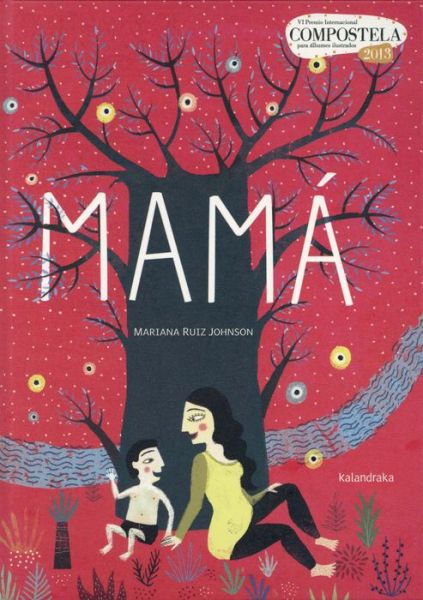 Cover for Mariana Ruiz Johnson · Mama (Hardcover Book) (2013)