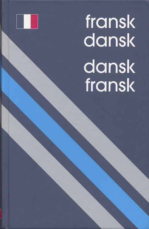 Cover for Ea Tryggvason Bay · De Stribede Ordbøger: Fransk-Dansk / Dansk-Fransk Ordbog (Gebundesens Buch) [2. Ausgabe] (2006)